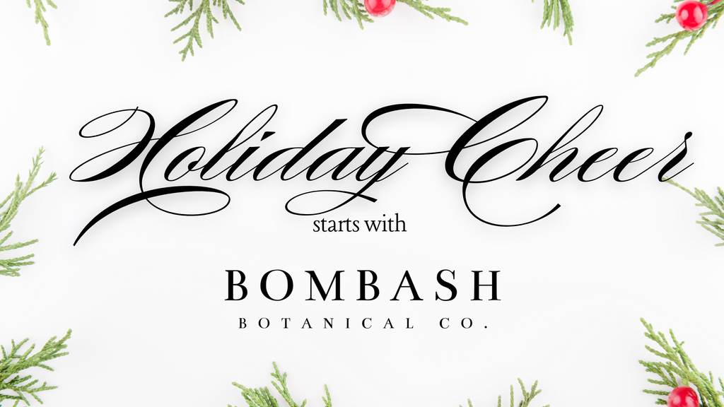 Holiday Cheer Starts with Bombash